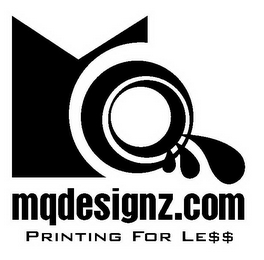 MQDESIGNZ.COM PRINTING FOR LE$$