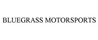 BLUEGRASS MOTORSPORTS