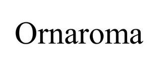 ORNAROMA