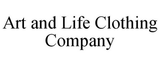 ART AND LIFE CLOTHING COMPANY