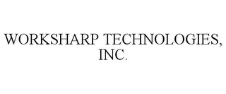 WORKSHARP TECHNOLOGIES, INC.
