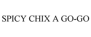 SPICY CHIX A GO-GO