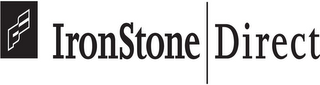 IRONSTONE DIRECT