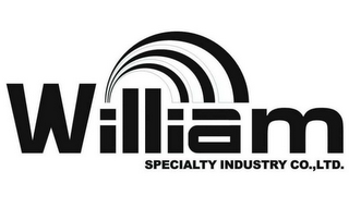 WILLIAM SPECIALTY INDUSTRY CO., LTD.