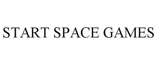 START SPACE GAMES