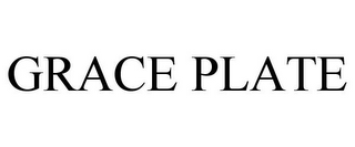 GRACE PLATE