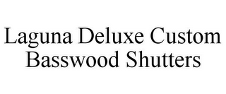 LAGUNA DELUXE CUSTOM BASSWOOD SHUTTERS