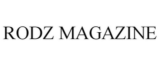 RODZ MAGAZINE