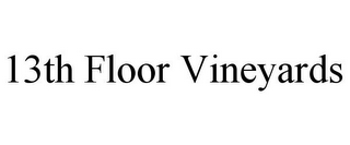 13TH FLOOR VINEYARDS