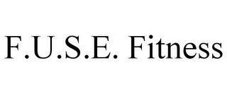 F.U.S.E. FITNESS