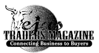 TEJAS TRADERS MAGAZINE CONNECTING BUSINESS TO BUYERS