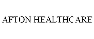 AFTON HEALTHCARE