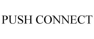 PUSH CONNECT