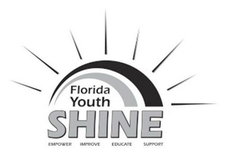 FLORIDA YOUTH SHINE EMPOWER IMPROVE EDUCATE SUPPORT