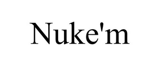 NUKE'M