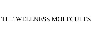 THE WELLNESS MOLECULES