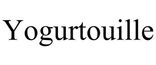 YOGURTOUILLE