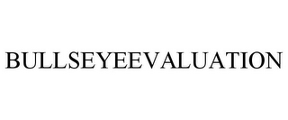 BULLSEYEEVALUATION