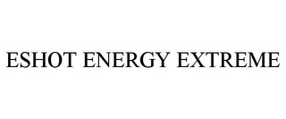 ESHOT ENERGY EXTREME
