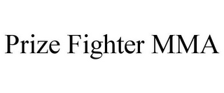 PRIZE FIGHTER MMA