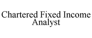 CHARTERED FIXED INCOME ANALYST