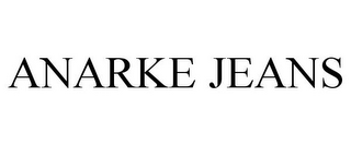 ANARKE JEANS