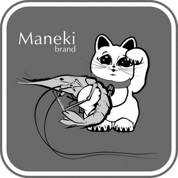 MANEKI BRAND