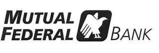 MUTUAL FEDERAL BANK