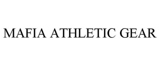 MAFIA ATHLETIC GEAR