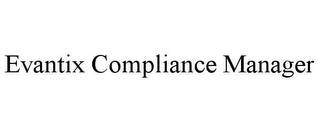 EVANTIX COMPLIANCE MANAGER