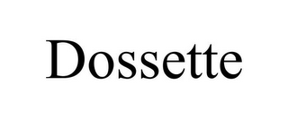 DOSSETTE
