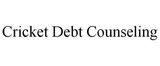 CRICKET DEBT COUNSELING