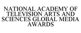 NATIONAL ACADEMY OF TELEVISION ARTS AND SCIENCES GLOBAL MEDIA AWARDS