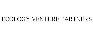 ECOLOGY VENTURE PARTNERS