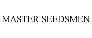 MASTER SEEDSMEN