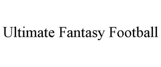 ULTIMATE FANTASY FOOTBALL