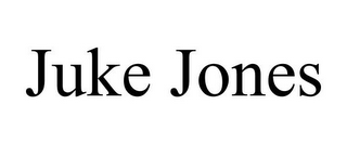 JUKE JONES