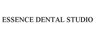 ESSENCE DENTAL STUDIO