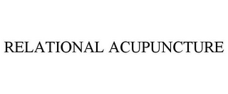 RELATIONAL ACUPUNCTURE