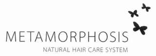 METAMORPHOSIS NATURAL HAIR CARE SYSTEM