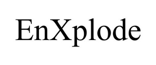 ENXPLODE