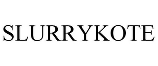 SLURRYKOTE