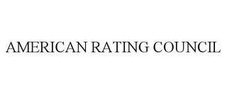 AMERICAN RATING COUNCIL