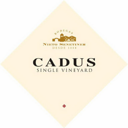 CADUS SINGLE VINEYARD BODEGAS NIETO SENETINER DESDE 1888