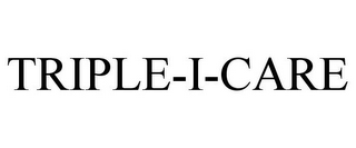 TRIPLE-I-CARE