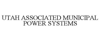 UTAH ASSOCIATED MUNICIPAL POWER SYSTEMS