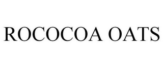 ROCOCOA OATS