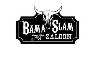 BAMA SLAM SALOON