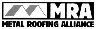 MRA METAL ROOFING ALLIANCE