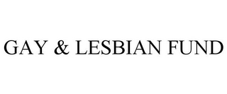 GAY & LESBIAN FUND